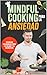 Mindful Cooking para la Ans...