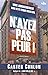 N’ayez pas peur !: Vivre co...