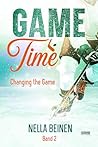 Game Time - Changing the Game: Eine MM Eishockey Romance (German Edition)