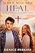 When Wounds Heal by Denice Perkins