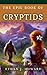 The Epic Book of Cryptids: ...