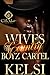 Wives Of The Country Boyz Cartel: An African American Romance