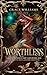 Worthless by Grace Williams Worthless by Grace Williams