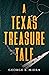 A Texas Treasure Tale by George Midla