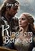 A Kingdom Betrayed by Amy Horikami