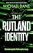 The Rutland Identity by Michael      Dane