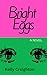 Bright Eggs