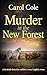 Murder in the New Forest by Carol Cole Murder in the New Forest by Carol Cole