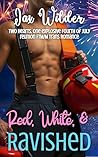 Red, White, and Ravished by Jax Wilder