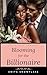 Blooming for the Billionaire: An Insta Love Romance (BWWM Romantica)