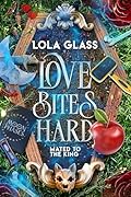 Love Bites Hard (Mated to the King #2)