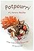 POTPOURRI: A LITERARY MEDLEY