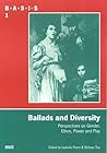 Ballads and diversity : perspectives on gender, ethos, power and play