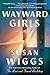 Wayward Girls