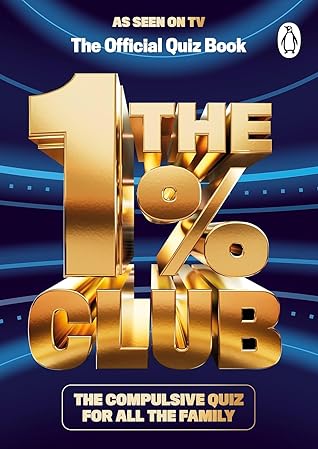 The 1% Club: The compulsive quiz book for all the family as seen on TV