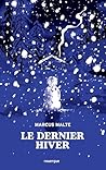 Le dernier hiver (French Edition)