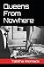 Queens From Nowhere (The No...