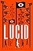 Lucid: A Novel