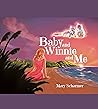 Baby and Winnie and Me by Mary Scharmer
