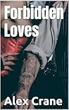 Forbidden Loves (The Forbidden Series Book 2)