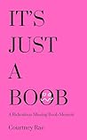 It's Just A Boob:...