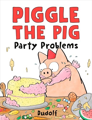 Piggle the Pig: Party Problems (Hardcover)