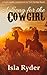 A Song for the Cowgirl by Isla Ryder