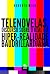Telenovelas, Discurso Sobre O Real E A Hiper-realidade Baudri... by Roberto Bern