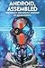 Android, Assembled: The Exp...