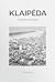 Klaipėda: Architektūros gidas