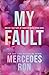 My Fault (Culpable #1)