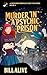 Murder in a Psychic Prison ...