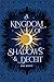 A Kingdom of Shadows and Deceit