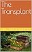 The Transplant by Jill Sutton Finan