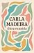 Carla Madeira — Obra Reunida