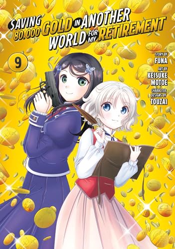 Saving 80,000 Gold in Another World for my Retiremen Vol. 9 (Kindle Edition)