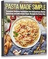 Pasta Made Simple...