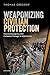 Weaponizing Civilian Protection by Thomas Gregory
