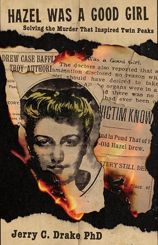 Hazel was a Good Girl: Solving the Murder that Inspired Twin Peaks (Paperback)