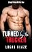 Turned By The Trucker: Stra...