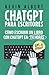 ChatGPT para escritores: Cómo escribir un libro con ChatGPT en 24 horas (Spanish Edition)