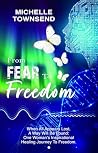 From Fear To Freedom