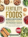 Fertility Foods: ...