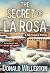 The Secret of La Rosa: A My...