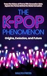 The K-Pop Phenome...