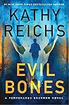 Evil Bones by Kathy Reichs