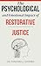 The Psychological and Emotional Impact of Restorative Justice