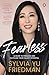 Fearless: A Guide to Freedom and Fulfilling your Fullest Potential