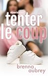 Tenter le coup (D...
