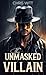 The Unmasked Villain